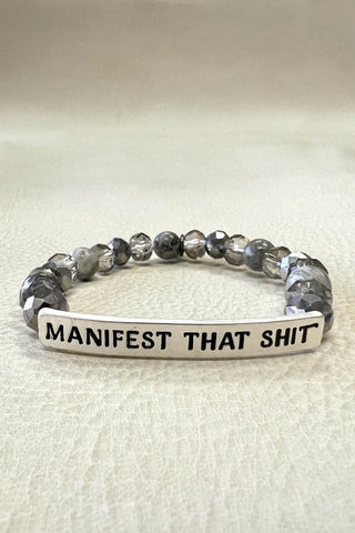 Manifest That Sh*t Bracelet, Silver