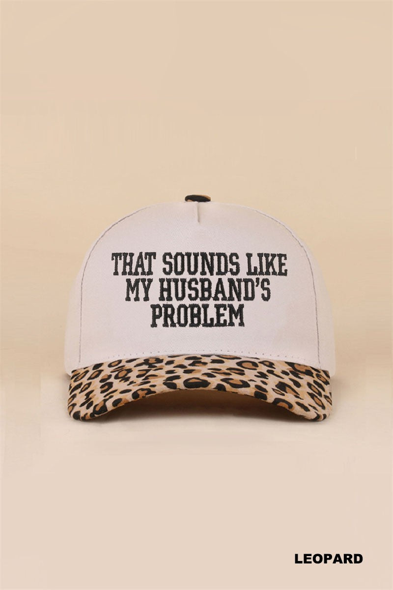 Husband's Problem Hat- Leopard