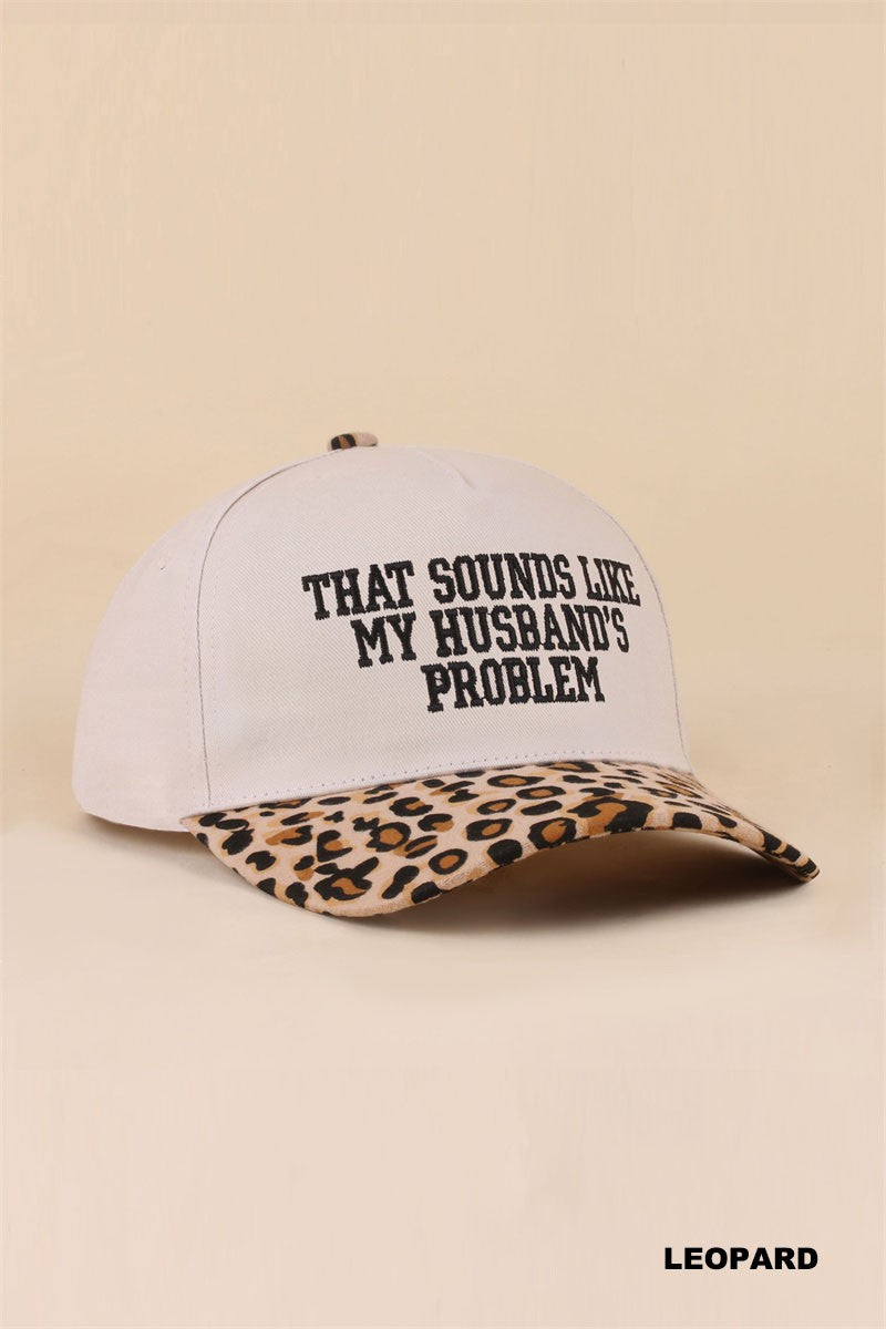 Husband's Problem Hat- Leopard