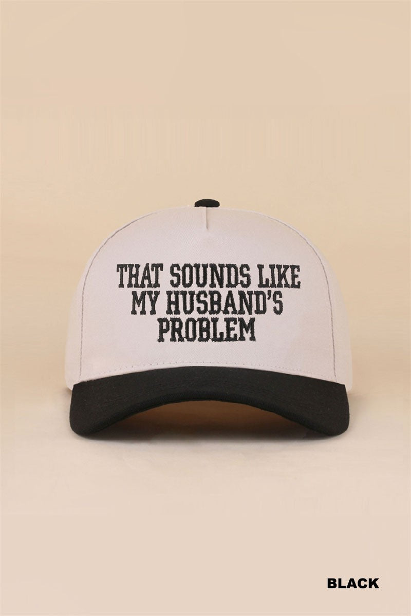 Husband's Problem Hat- Black