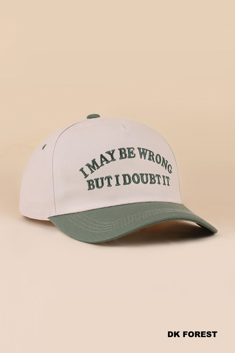 I May Be Wrong But I Doubt It