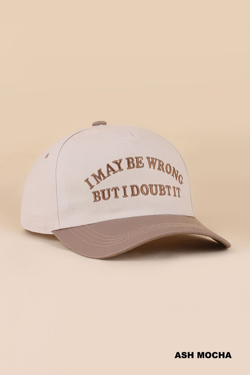 I May Be Wrong Hat- Mocha