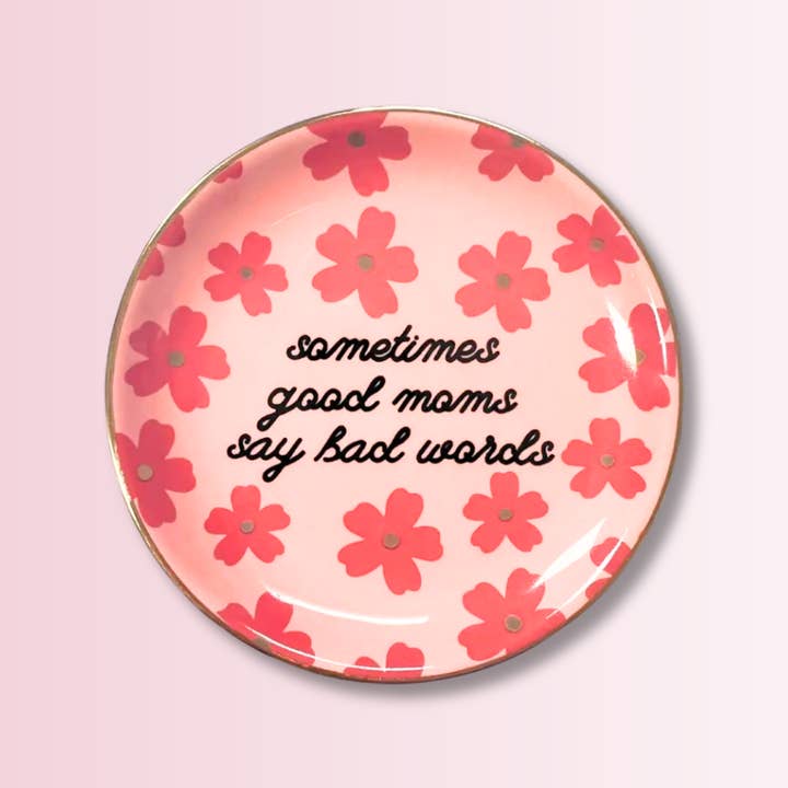 Sometimes Good Moms - Floral Round Trinket Tray