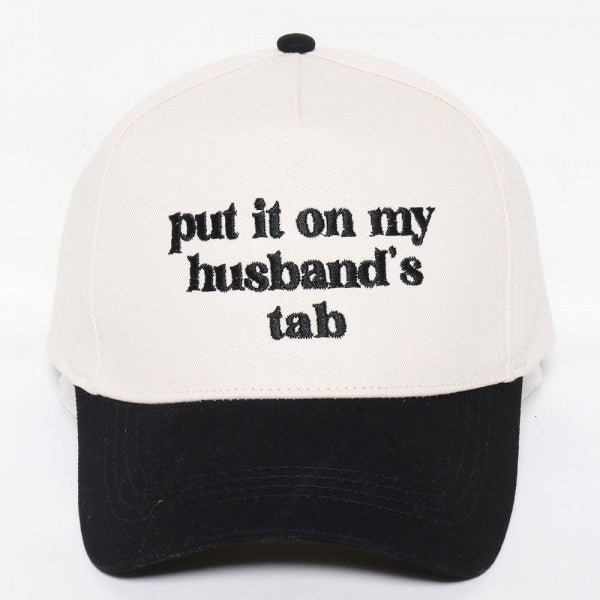 'put it on my husband's tab' Embroidered Baseball Cap