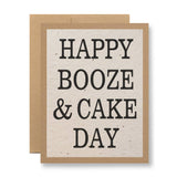Card ...Happy Booze & Cake Day